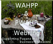 WAHPP & PWAHP Webring.  Supporting Pagans in their Business endeavors.